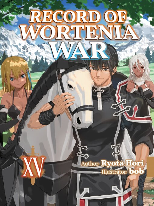 Title details for Record of Wortenia War, Volume 15 by Ryota Hori - Wait list